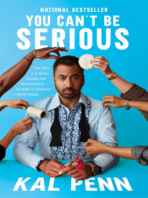 Title details for You Can't Be Serious by Kal Penn - Available